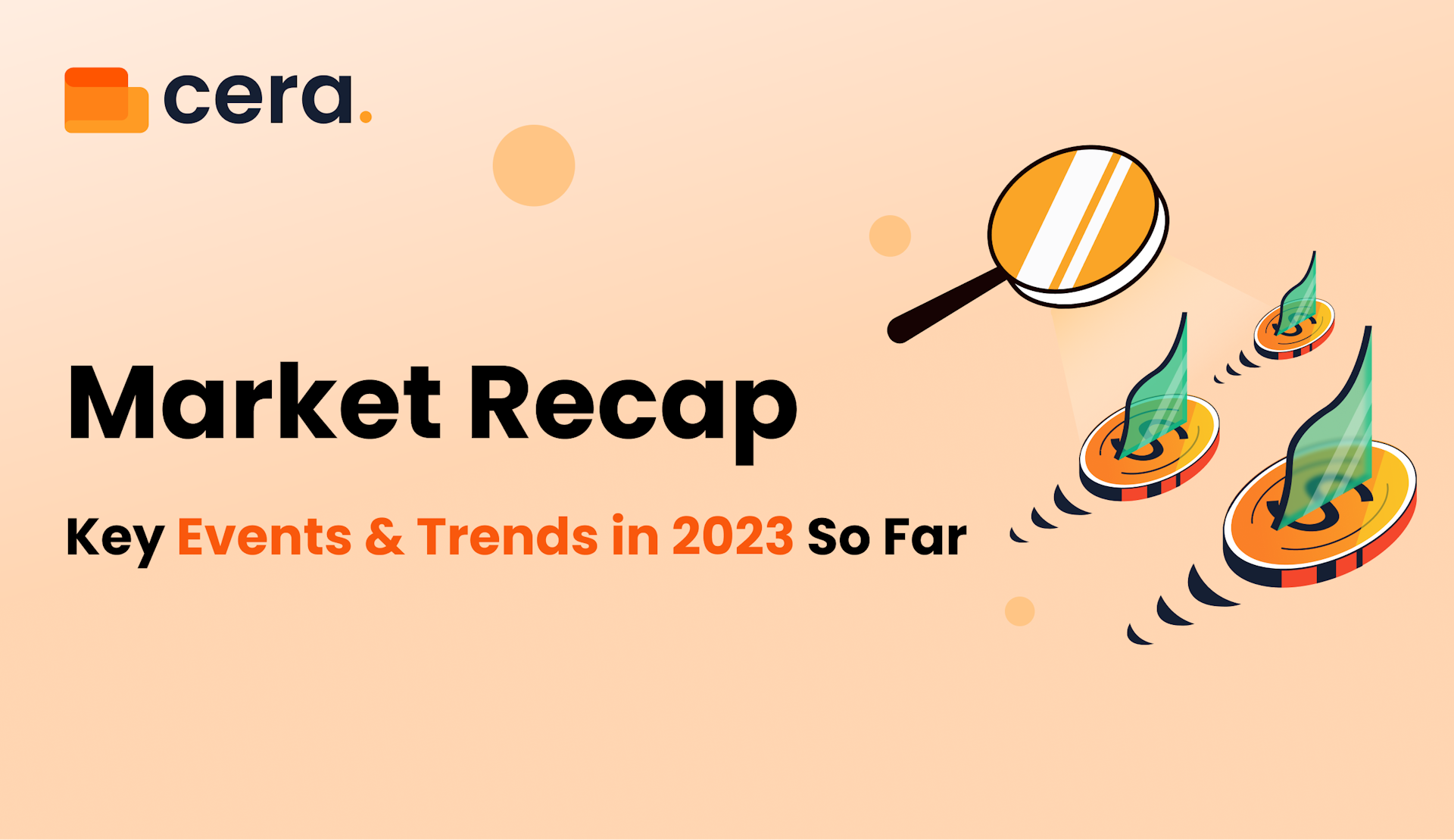 Market Recap: Key Events and Trends in 2023 So Far
